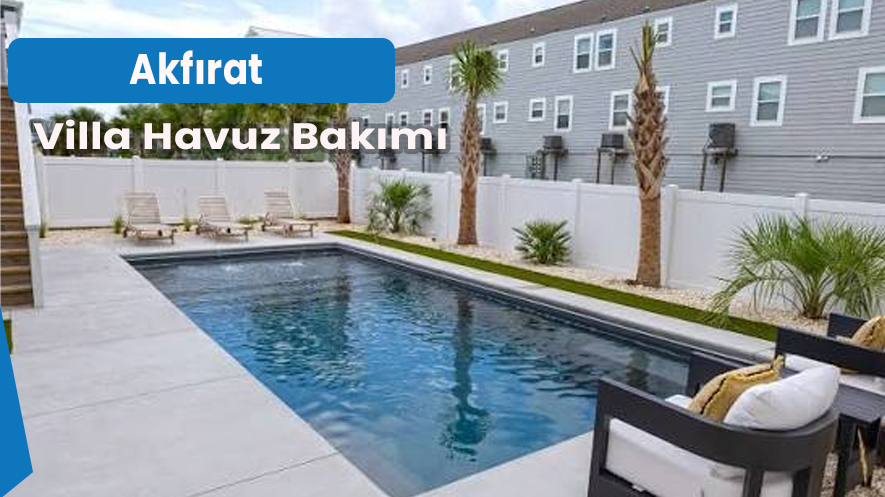 Akfırat Villa Havuz Bakımı