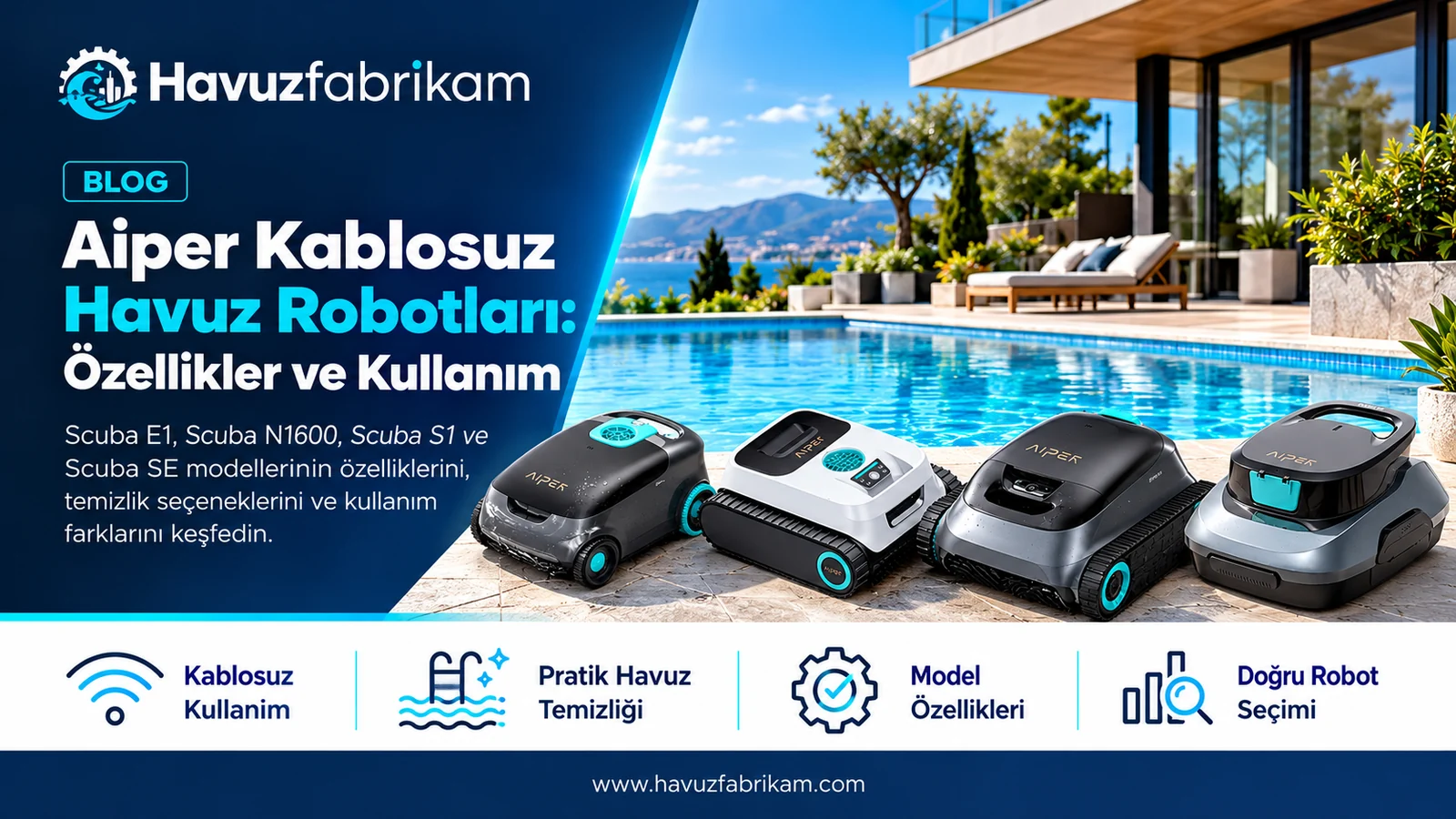 Aiper Kablosuz Havuz Robotları: Özellikler ve Kullanım