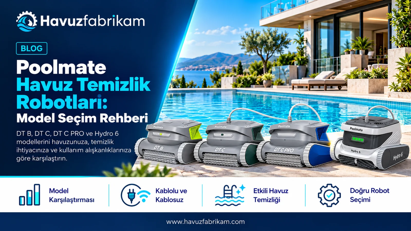 | Poolmate Havuz Temizlik Robotları: Model Seçim Rehberi